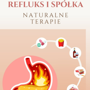 E-book „Refluks i spółka – naturalne terapie cz. 1