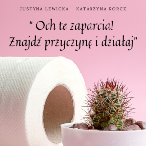 E-book „Och te zaparcia! Znajdź przyczynę i działaj!”